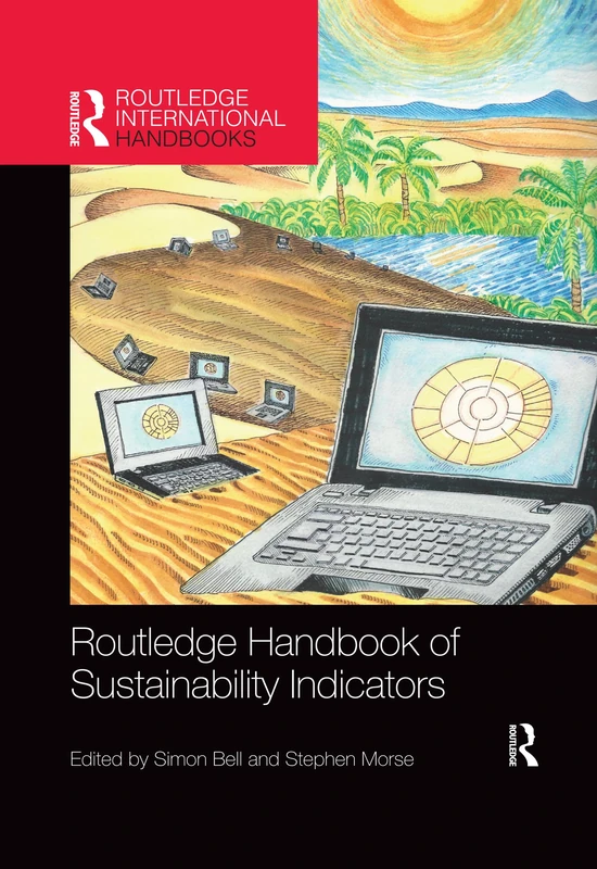 Routledge Handbook of Sustainability Indicators (Routledge Environment and Sustainability Handbooks)