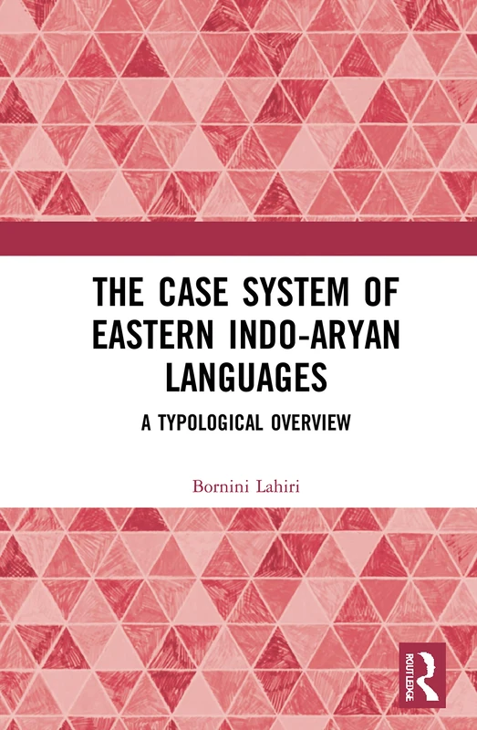 Routledge - The Case System of Eastern Indo-Aryan Languages
