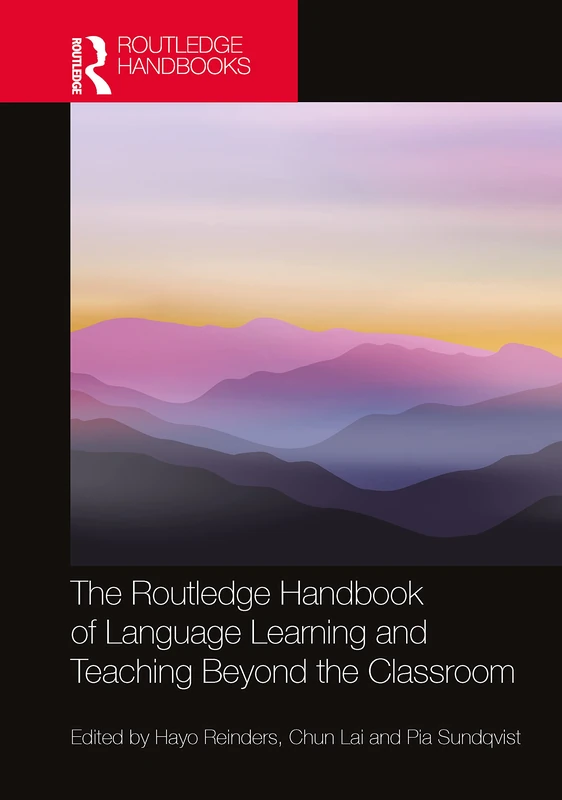 The Routledge Handbook of Language Learning and Teaching Beyond the Classroom (Routledge Handbooks in Applied Linguistics)