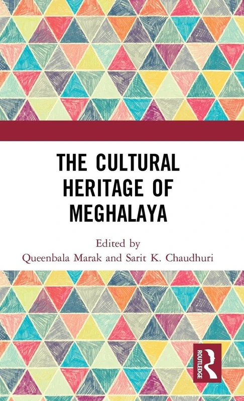 Routledge - The Cultural Heritage of Meghalaya - Anthropology Book - Image 1