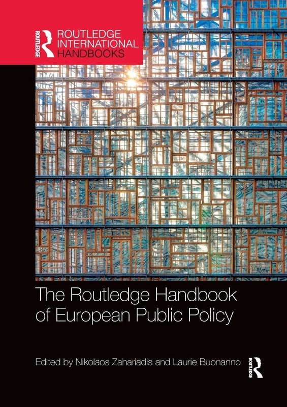 The Routledge Handbook of European Public Policy (Routledge International Handbooks)