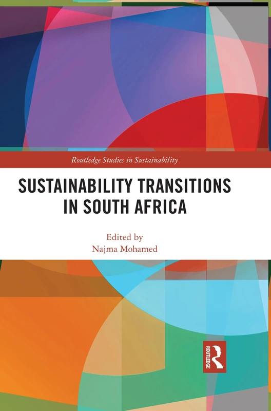 Sustainability Transitions in South Africa (Routledge Studies in Sustainability)