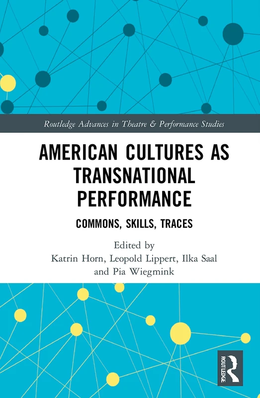 Routledge American Cultures as Transnational Performance Book
