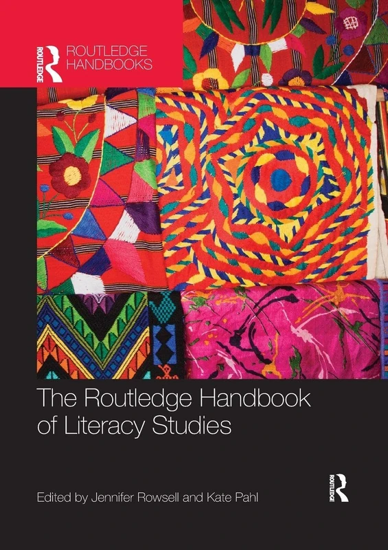 The Routledge Handbook of Literacy Studies (Routledge Handbooks in Applied Linguistics)