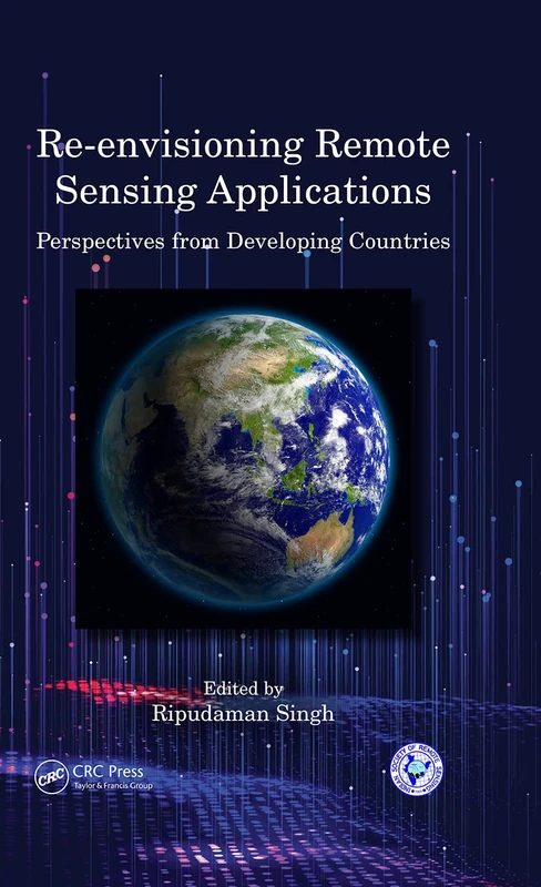 CRC Press Re-envisioning Remote Sensing Applications Book