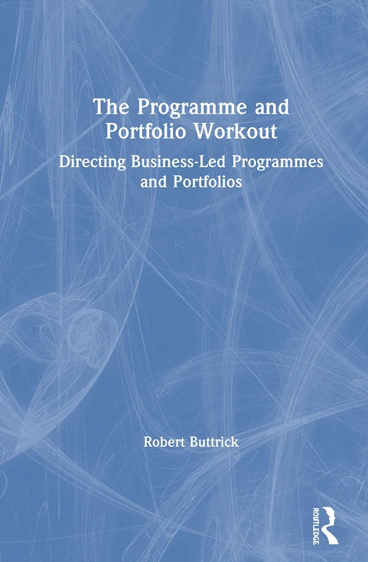 Routledge - The Programme and Portfolio Workout Book
