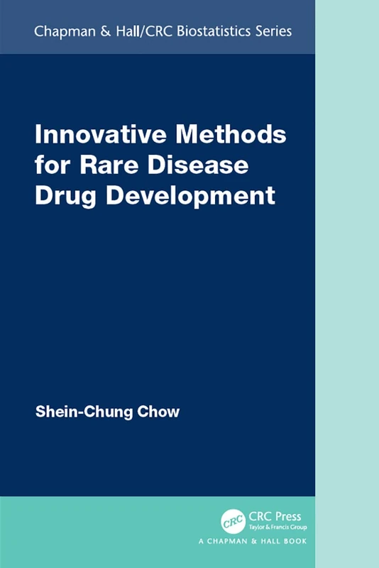 Innovative Methods for Rare Disease Drug Development (Chapman & Hall/CRC Biostatistics Series) - Image 1