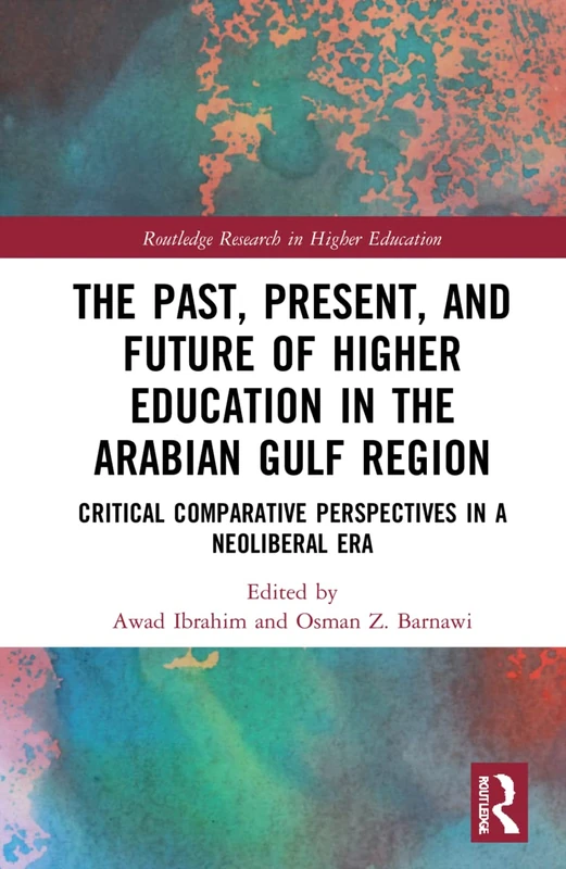 Routledge Higher Education in the Arabian Gulf Region Book