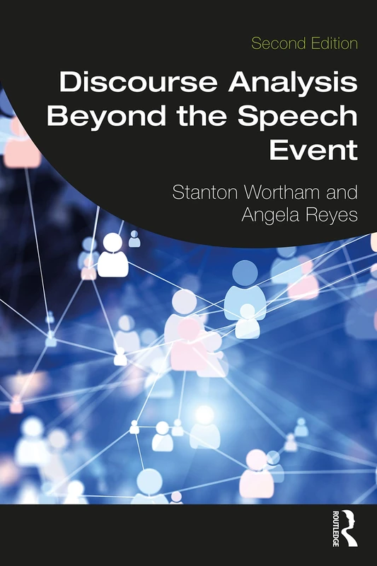 Discourse Analysis Beyond the Speech Event