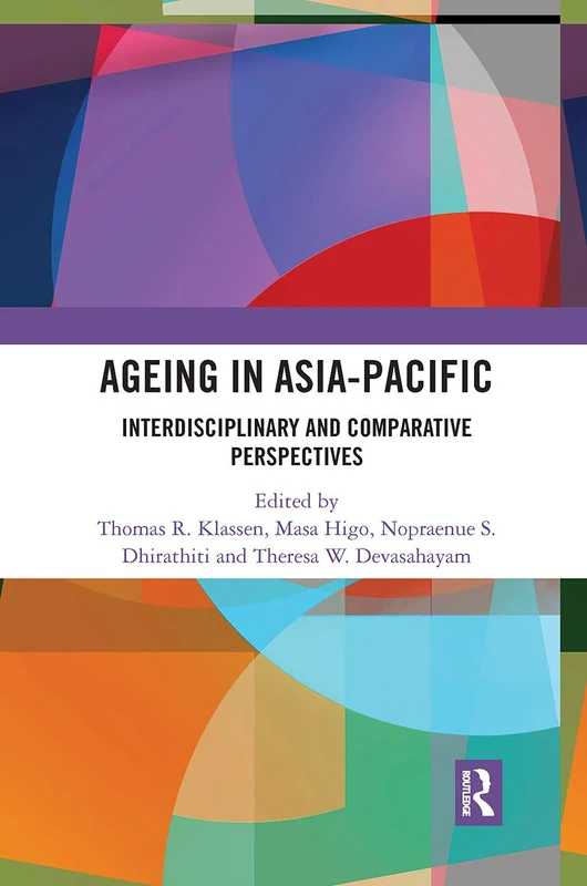 Ageing in Asia-Pacific: Interdisciplinary and Comparative Perspectives