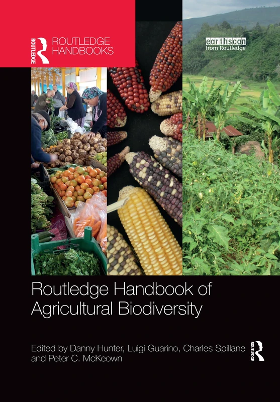 Routledge Handbook of Agricultural Biodiversity (Routledge Environment and Sustainability Handbooks)