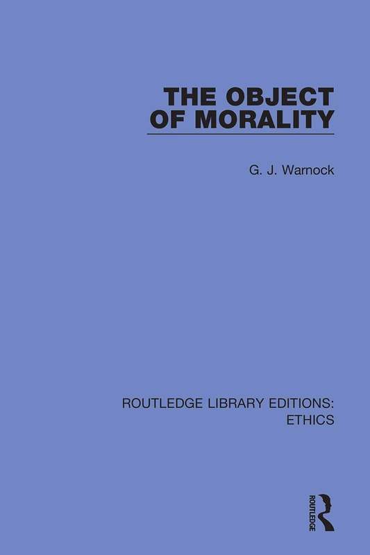 The Object of Morality: 46 (Routledge Library Editions: Ethics)
