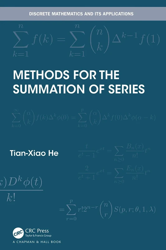 Methods for the Summation of Series (Discrete Mathematics and Its Applications)