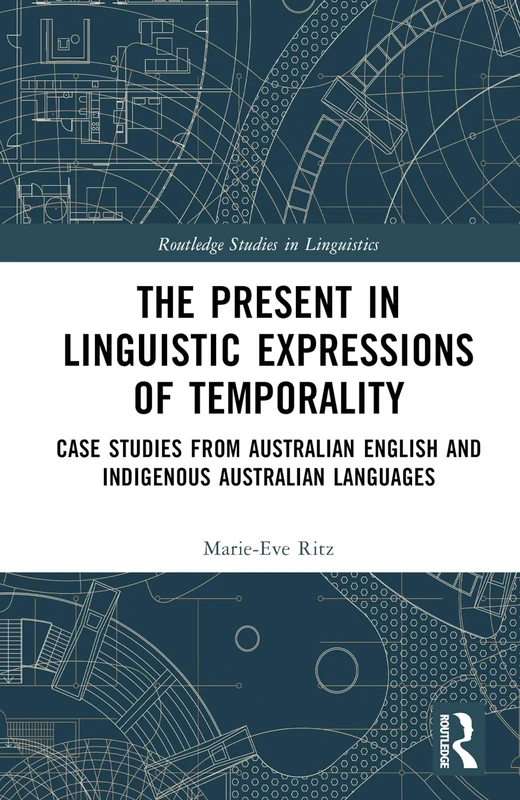 Routledge - The Present in Linguistic Expressions of Temporality