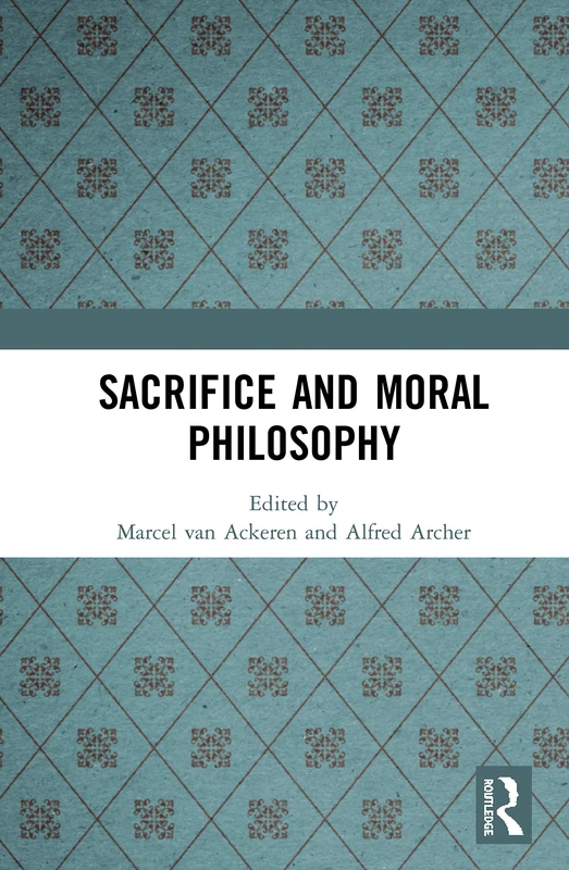 Sacrifice and Moral Philosophy