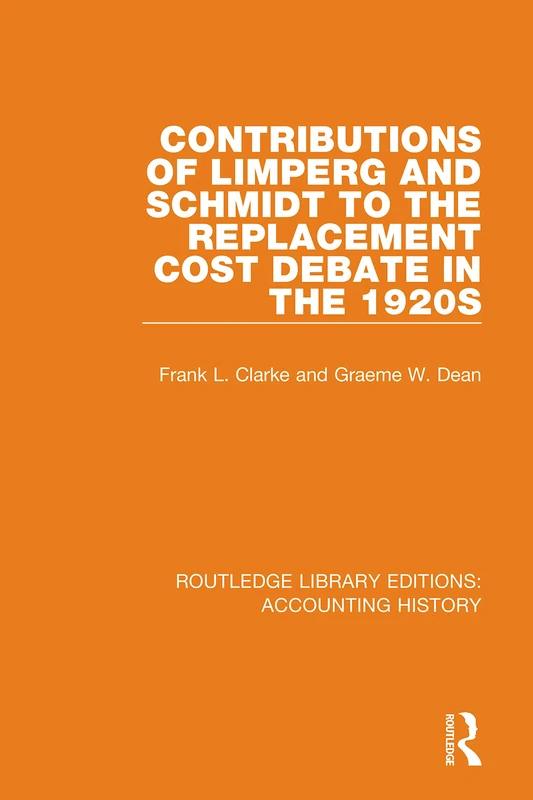 Routledge Contributions of Limperg and Schmidt - Accounting History - Image 1