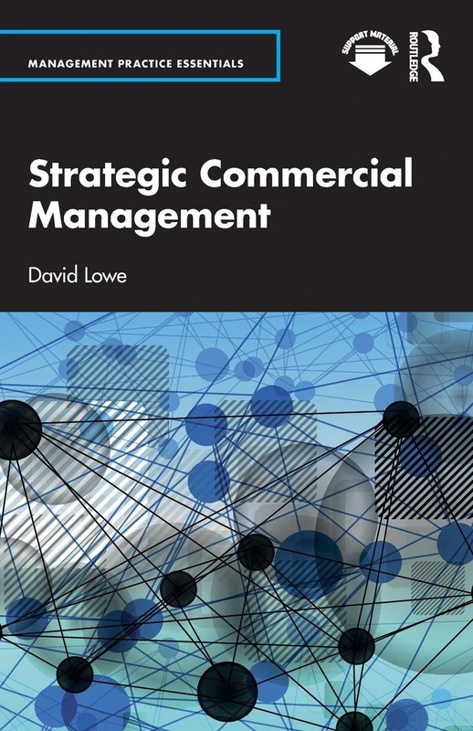 Strategic Commercial Management (Management Practice Essentials)