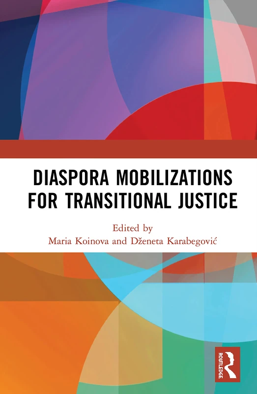 Routledge Diaspora Mobilizations for Transitional Justice Book