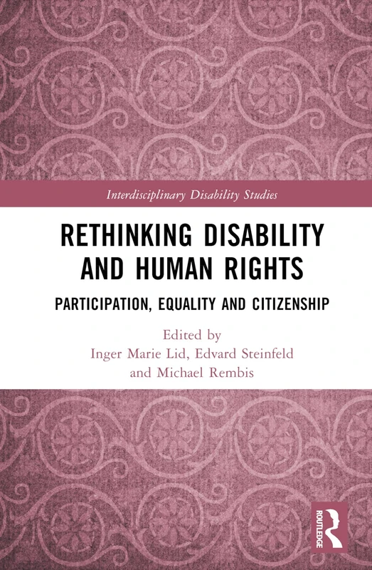 Routledge Rethinking Disability and Human Rights Book