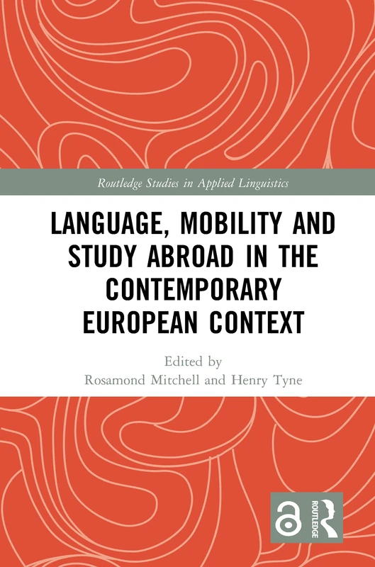 Routledge Language, Mobility and Study Abroad in Europe Book
