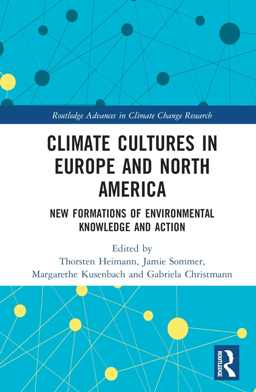 Routledge Climate Cultures in Europe and North America Book