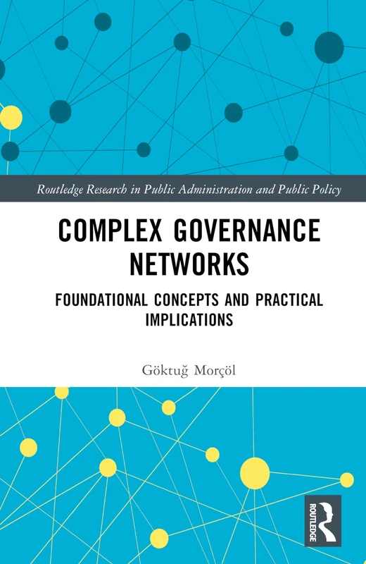 Routledge Complex Governance Networks Academic Book