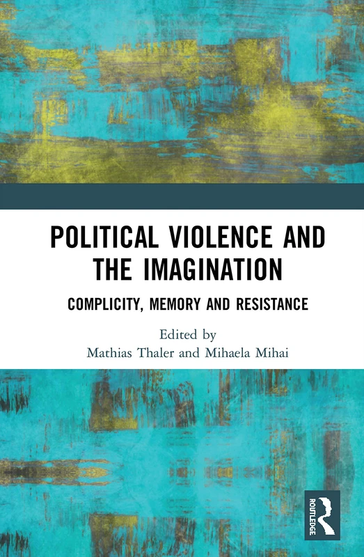 Routledge - Political Violence and the Imagination Book