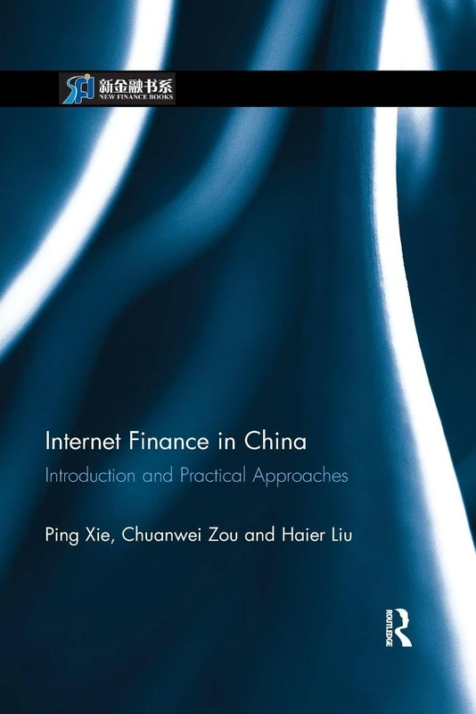 Internet Finance in China: Introduction and Practical Approaches (China Perspectives)