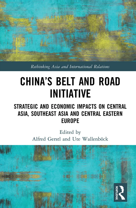 Routledge China's Belt and Road Initiative - Strategic Impacts