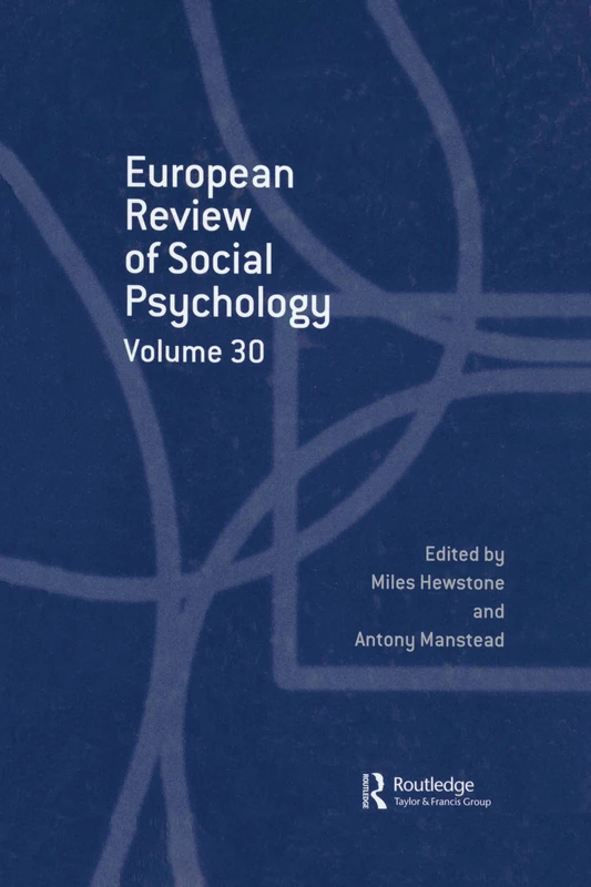 Routledge European Review of Social Psychology: Volume 30