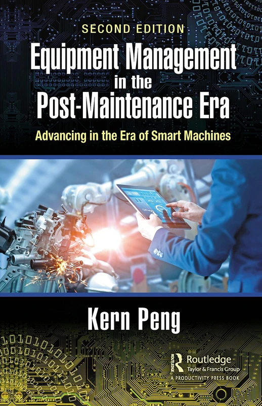Equipment Management in the Post-Maintenance Era: Advancing in the Era of Smart Machines - Image 1
