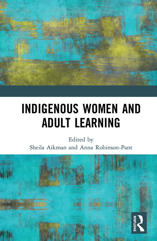 Routledge - Indigenous Women and Adult Learning Book