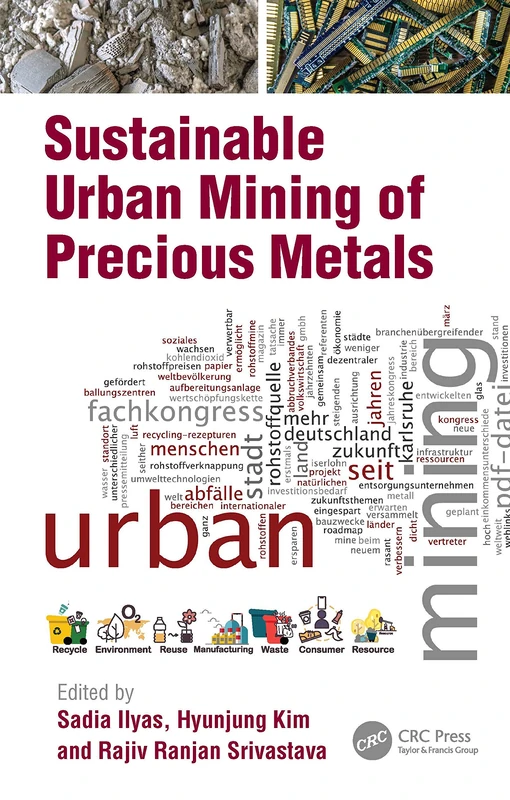 CRC Press - Sustainable Urban Mining of Precious Metals