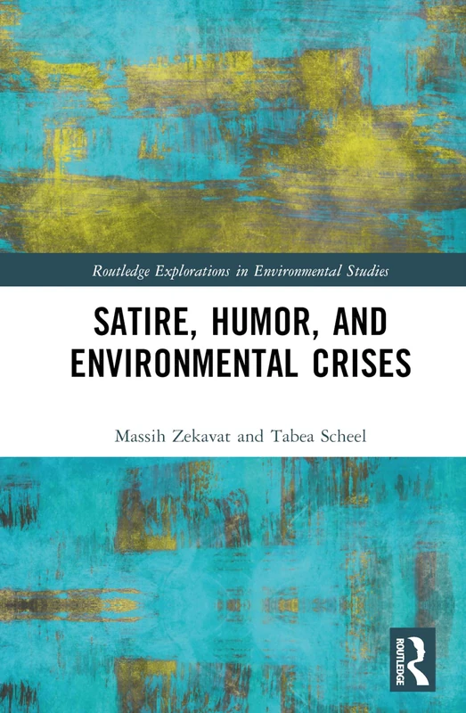 Routledge Satire, Humor, and Environmental Crises Book