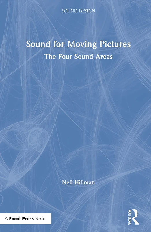 Routledge Sound for Moving Pictures - Four Sound Areas Theory