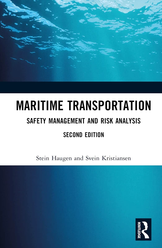 Maritime Transportation: Safety Management and Risk Analysis