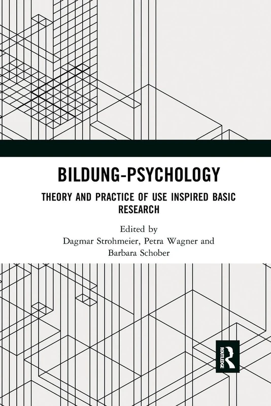 Bildung Psychology: Theory and Practice of Use Inspired Basic Research
