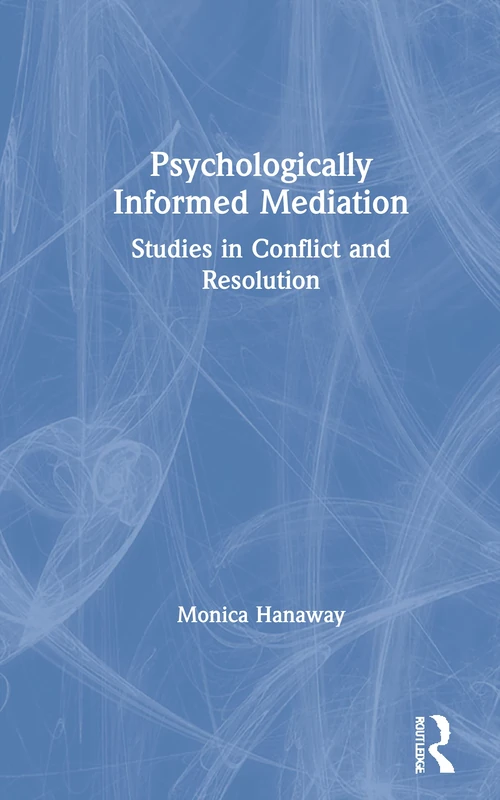 Routledge - Psychologically Informed Mediation Book