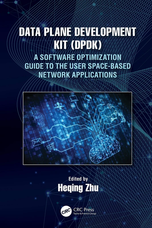 Data Plane Development Kit (DPDK): A Software Optimization Guide to the User Space-Based Network Applications - Image 1