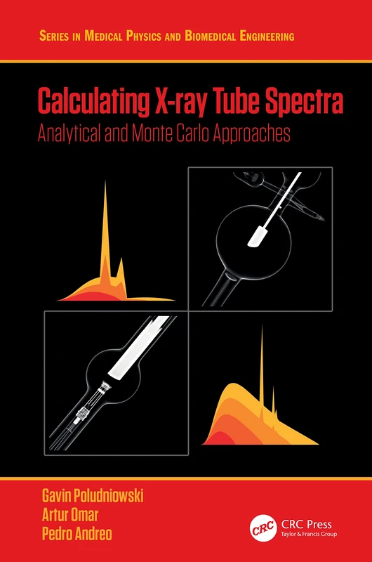CRC Press Calculating X-ray Tube Spectra - Medical Physics Book
