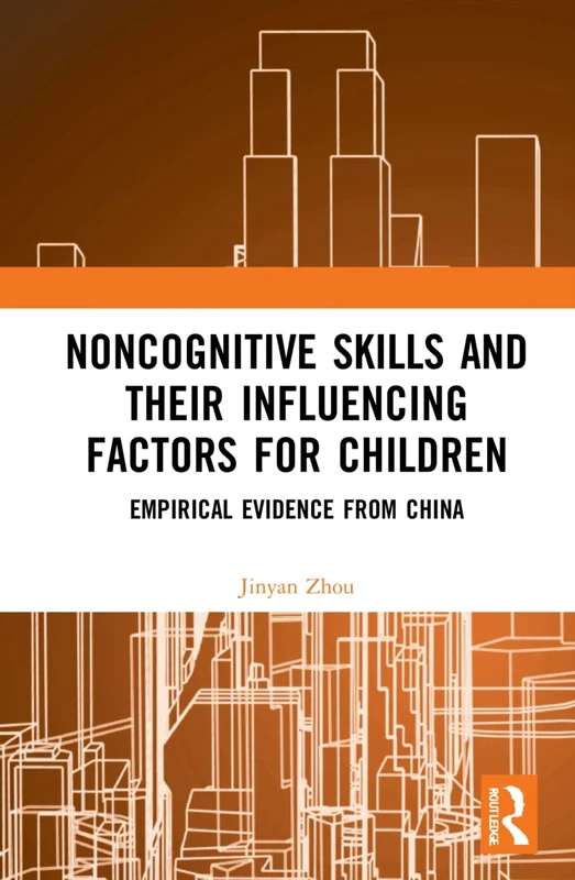 Noncognitive Skills and Their Influencing Factors for Children: Empirical Evidence from China - Image 1