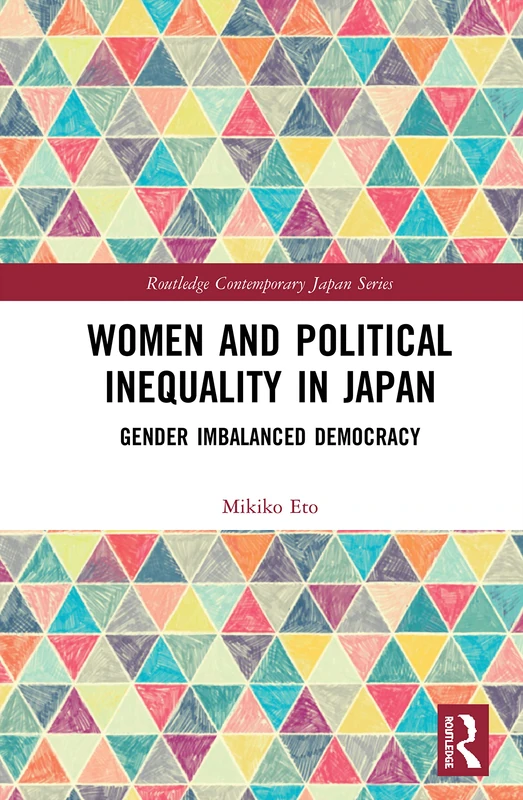 Routledge Women and Political Inequality in Japan - Book