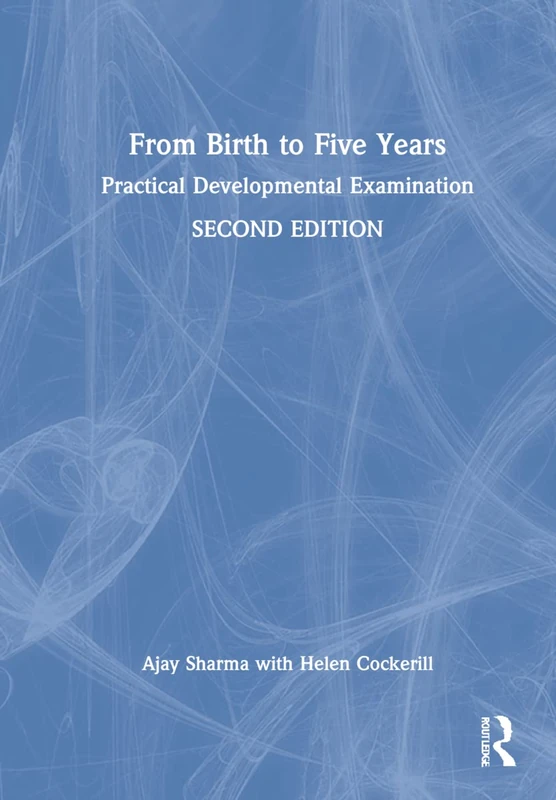From Birth to Five Years: Practical Developmental Examination
