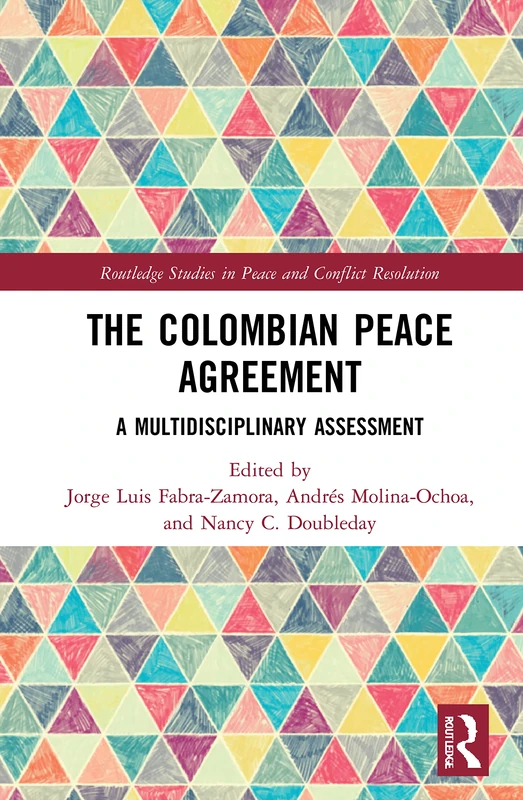 Routledge - The Colombian Peace Agreement Assessment Book
