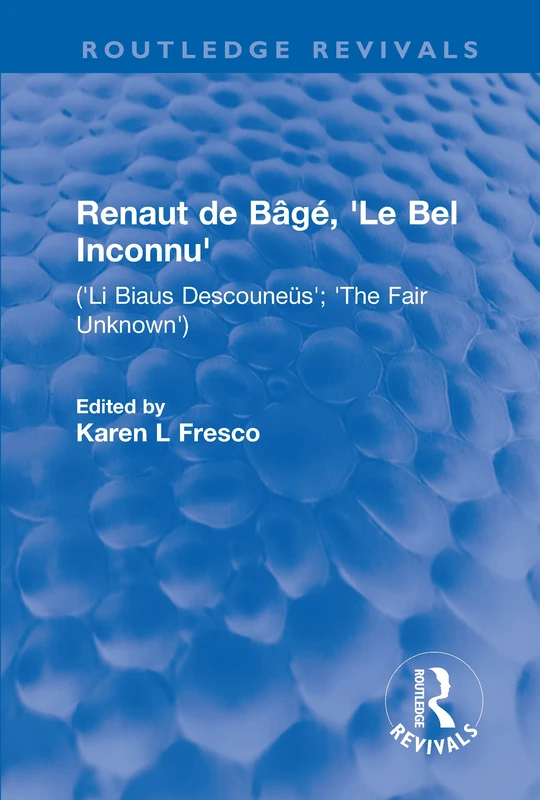 Routledge Le Bel Inconnu - Renaut de Bage Medieval Romance - Image 1