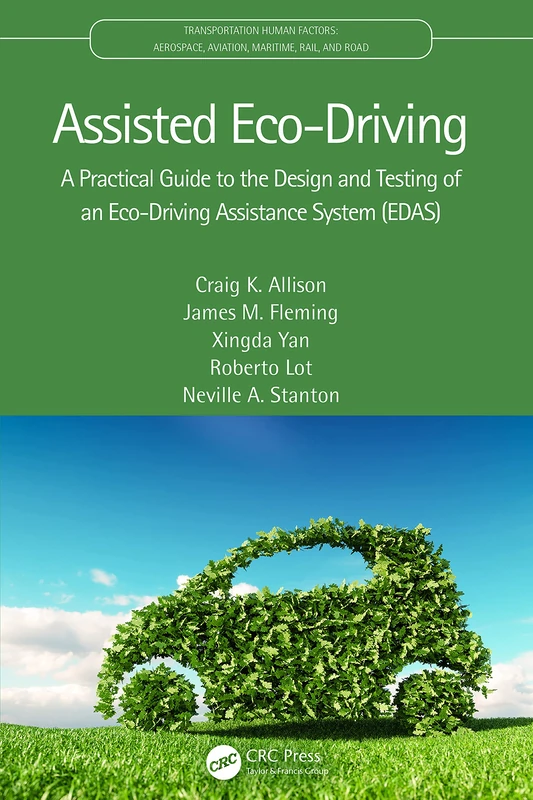 CRC Press - Assisted Eco-Driving: A Practical Guide (EDAS)