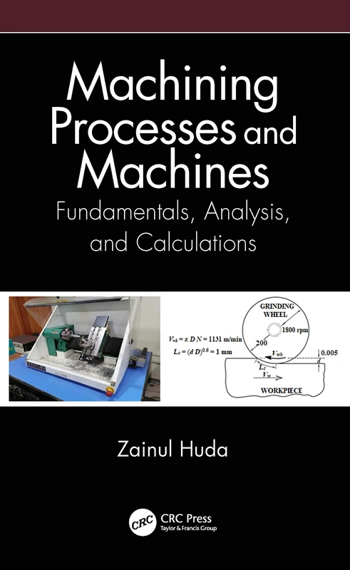 Machining Processes and Machines: Fundamentals, Analysis, and Calculations - Image 1