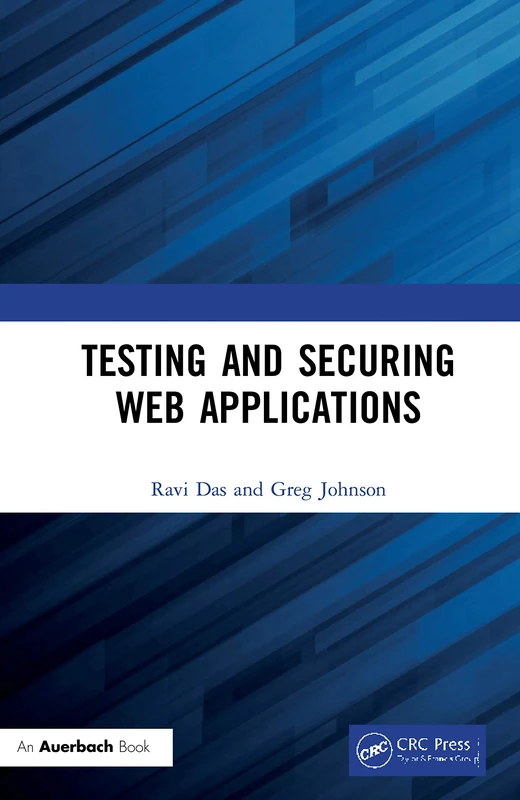 CRC Press - Testing and Securing Web Applications Book