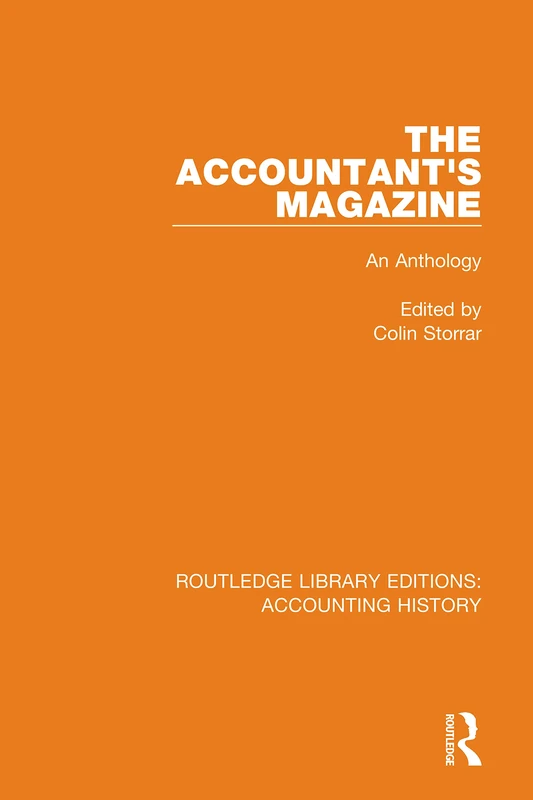 The Accountant's Magazine: An Anthology: 2 (Routledge Library Editions: Accounting History)