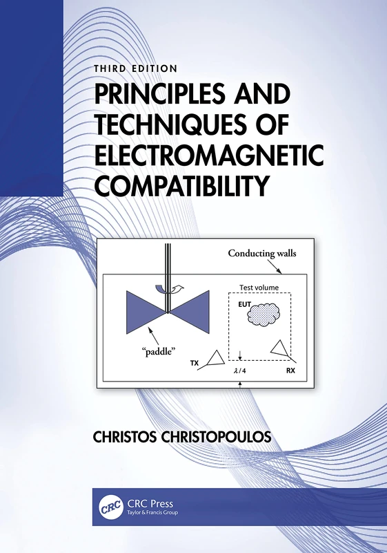 Principles and Techniques of Electromagnetic Compatibility (Electronic Engineering Systems)